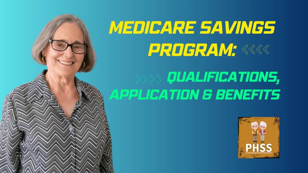 Medicare Savings Program Qualifications, Application, and Benefits